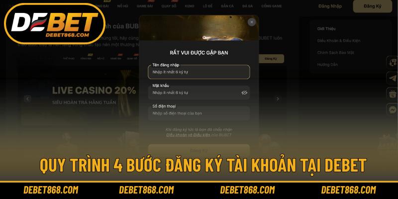 Quy trình 4 bước đăng ký tài khoản tại DEBET